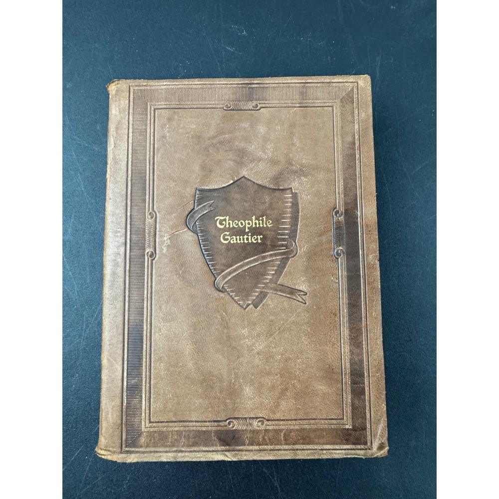 The‎ Works of Theophile Gautier 1928 Walter J Black One Volume Edition Leather